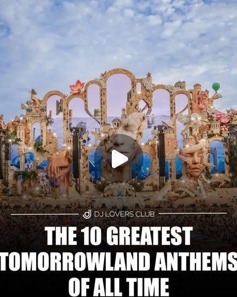 The Tomorrowland mainstage, from the ten greatest Tomorrowland anthems of all time